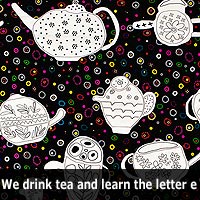 Livstyckets pattern We drink tea and learn the letter e
